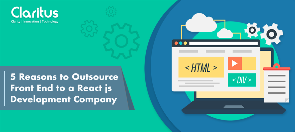 Reasons To Outsource Your Frontend To A Reactjs Development Company