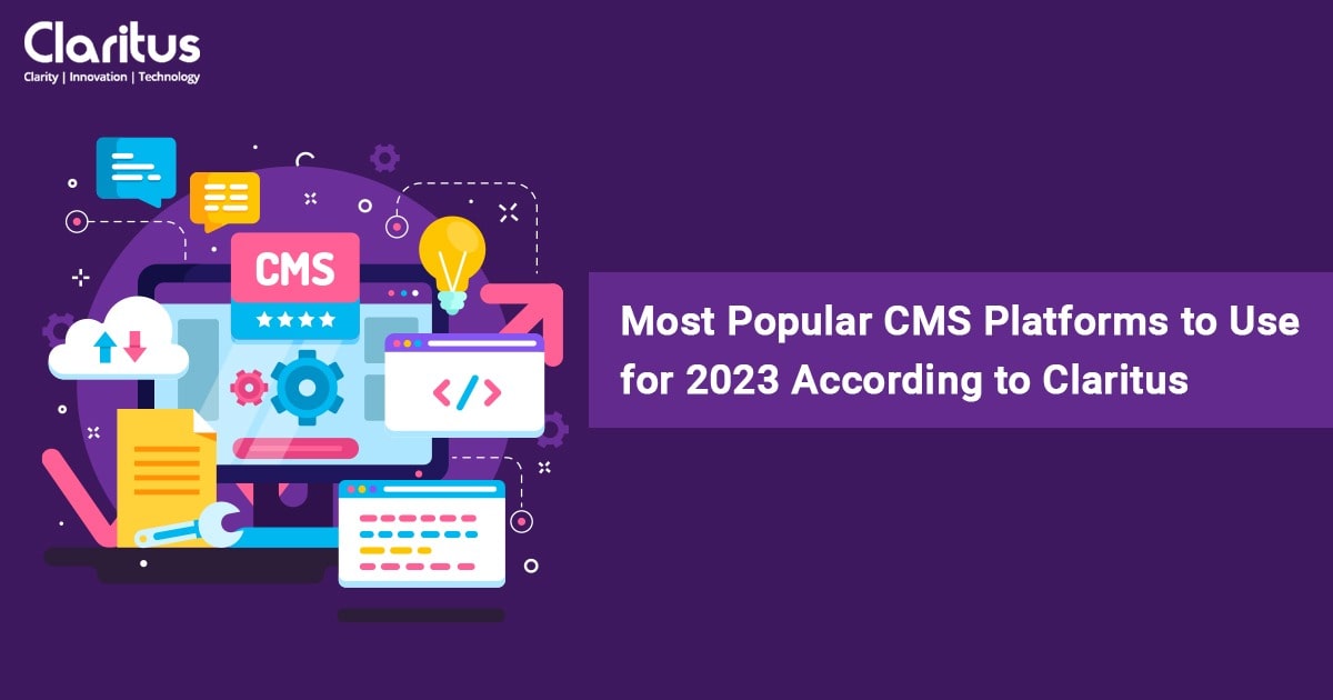 Most Popular CMS Platforms to Use for 2022 According to Us