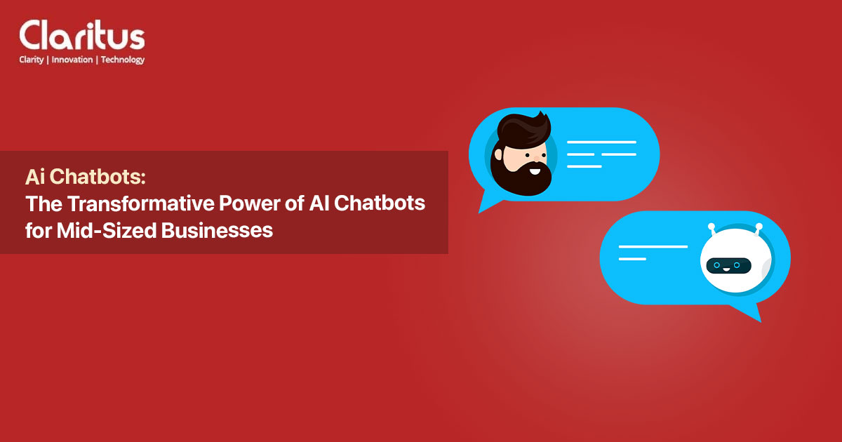 The Transformative Power of AI Chatbots for Mid Sized Businesses