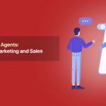 Conversational AI Agents Revolutionizing Marketing and Sales