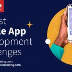 Biggest Mobile App Development Challenges