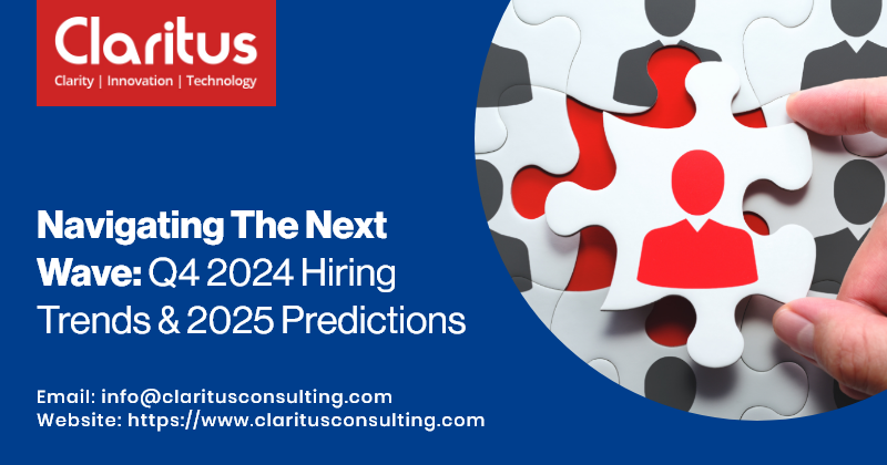 Navigating the Next Wave Q4 2024 Hiring Trends 2025 Predictions